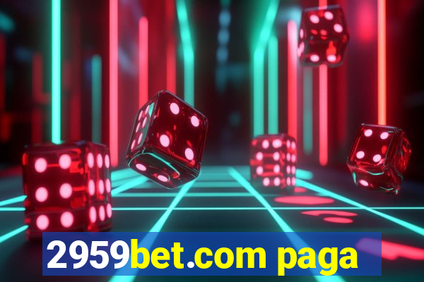 2959bet.com paga